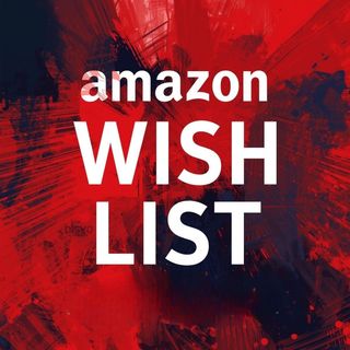 AMAZON WISH LIST