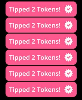 2 Tokens Tip Many Times!