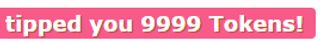 9999 tokens single tip!