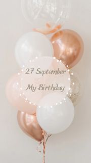 27 September (My Birthday)